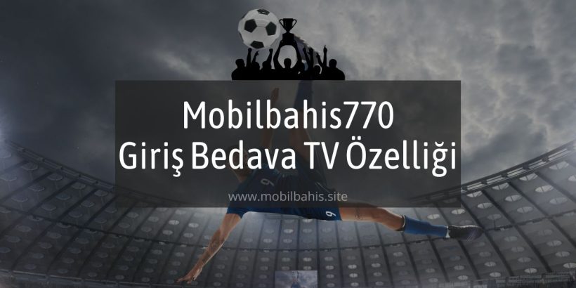 Mobilbahis770-mobilbahis-site