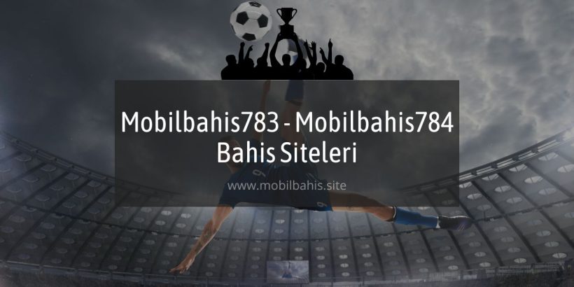 Mobilbahis783 - Mobilbahis784