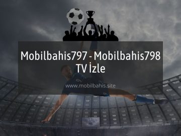 Mobilbahis797 - Mobilbahis798 TV İzle